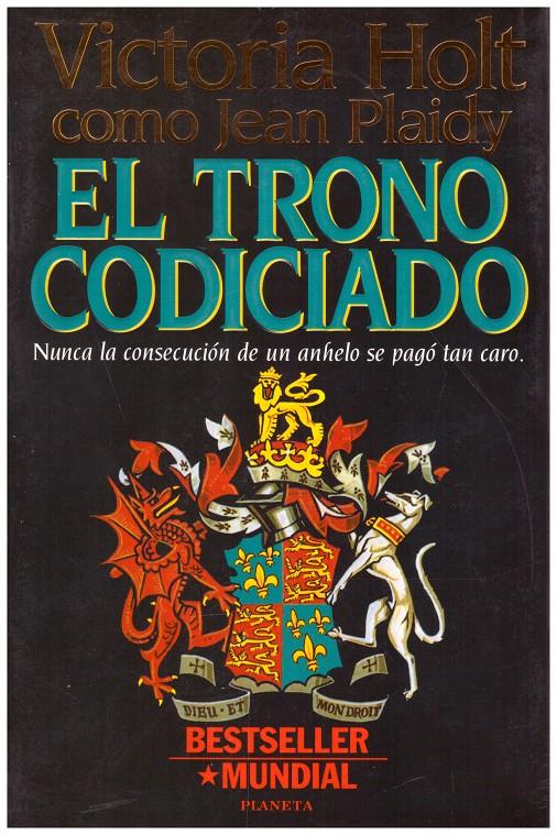 EL TRONO CODICIADO | 9999900159424 | Holt, Victoria. (Jean Plaidy) | Llibres de Companyia - Libros de segunda mano Barcelona