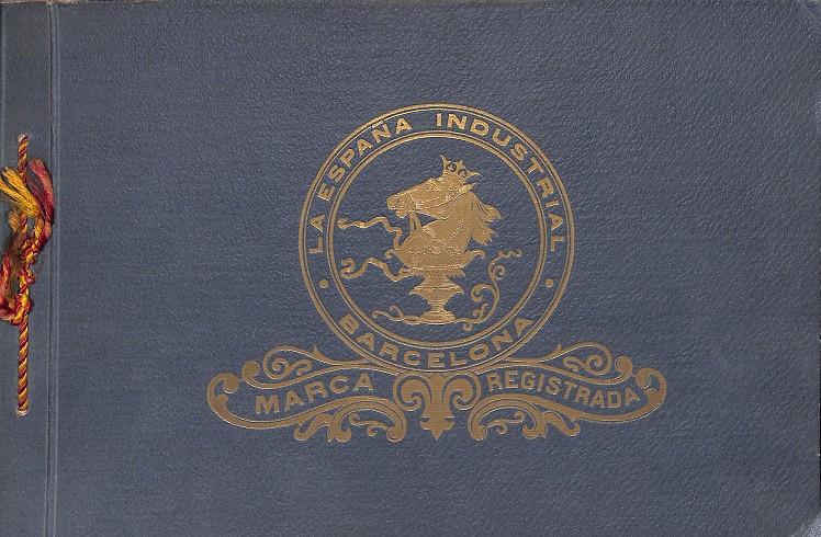 LA ESPAÑA INDUSTRIAL. SOCIEDAD ANÓNIMA. BARCELONA EN SU 82º ANIVERSARIO. 1847-1929 | 9999900218848 | Llibres de Companyia - Libros de segunda mano Barcelona