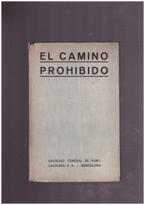EL CAMINO PROHIBIDO. | 9999900021875 | Gibbs, Jorge. | Llibres de Companyia - Libros de segunda mano Barcelona