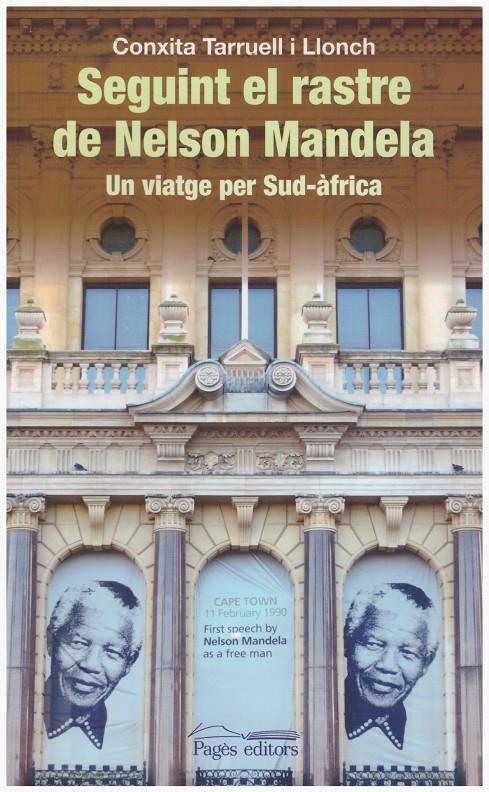 SEGUINT EL RASTRE DE NELSON MANDELA | 9999900193541 | Tarruell i Llonch, Conxita | Llibres de Companyia - Libros de segunda mano Barcelona