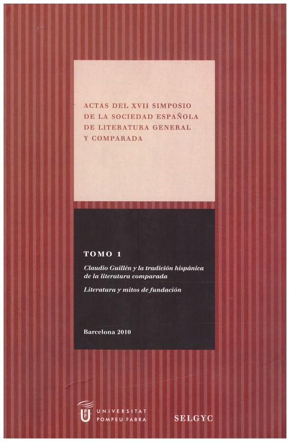 ACTAS DEL XVII SIMPOSIO DE LA SOCIEDAD ESPAÑOLA DE LITERATURA GENERAL Y COMPARADA TOMO I | 9999900218411 | AA.VV | Llibres de Companyia - Libros de segunda mano Barcelona
