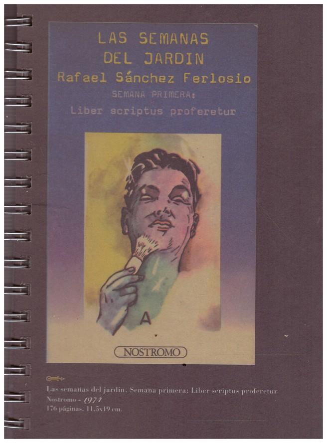 LAS SEMANAS DEL JARDIN. SEMANA SEGUNDA: SPLENDAT DUM FRANGITUR. | 9999900156348 | Sánchez Ferlosio, Rafael. | Llibres de Companyia - Libros de segunda mano Barcelona