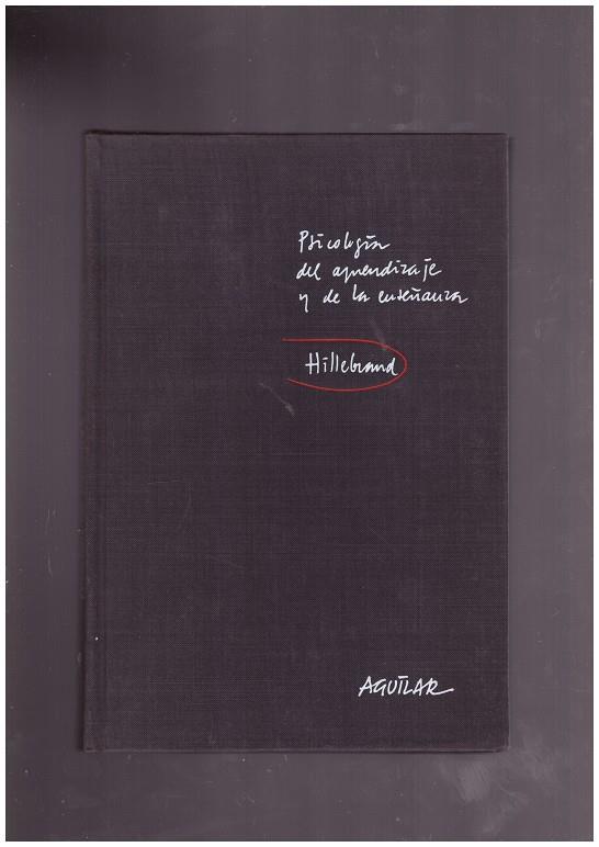 PSICOLOGIA DEL APRENDIZAJE Y DE LA ENSEÑANZA | 9999900171259 | HILLEBRAND, M. J.  | Llibres de Companyia - Libros de segunda mano Barcelona