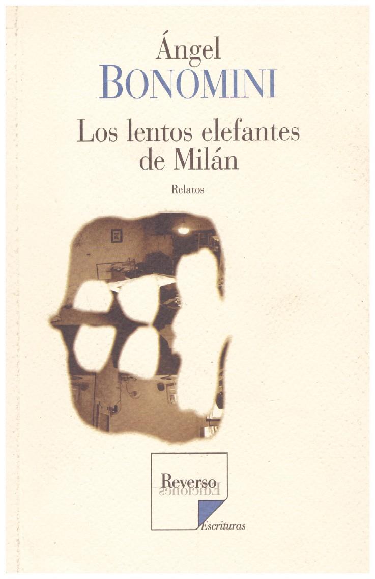 LOS LENTOS ELEFANTES DE MILÁN | 9999900200539 | Bonomini Ángel | Llibres de Companyia - Libros de segunda mano Barcelona