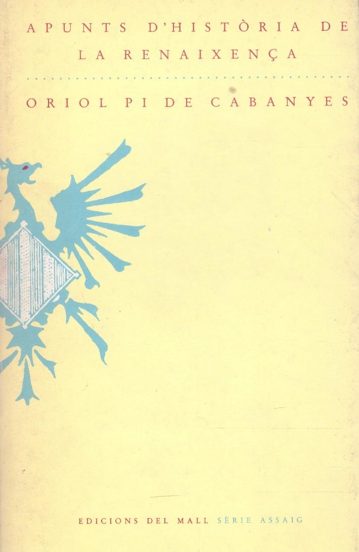 APUNTS D'HISTÒRIA DE LA RENAIXENÇA | 9999900132311 | Pi De Cabanyes, Oriol | Llibres de Companyia - Libros de segunda mano Barcelona