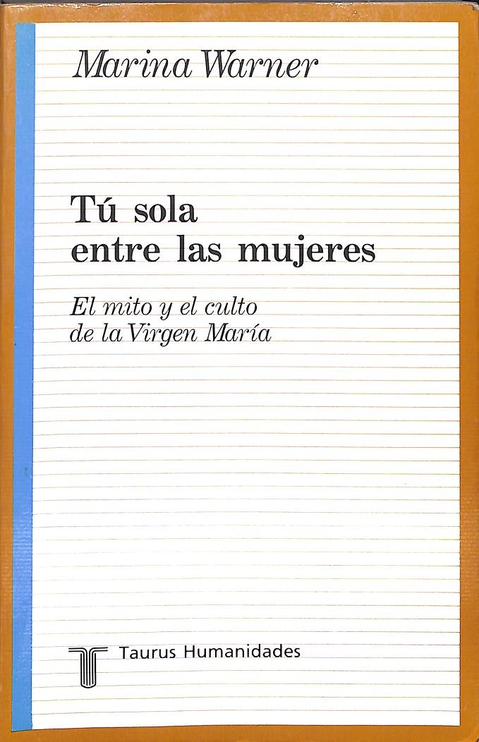 TU SOLA ENTRE LAS MUJERES | 9999900237085 | Warner, Marina | Llibres de Companyia - Libros de segunda mano Barcelona