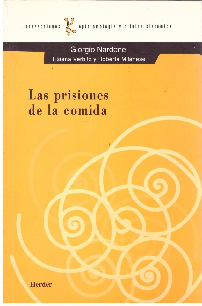 Las prisiones de la comida | 9999900204117 | Nardone, Giorgio - Verbitz, Tiziana - Milanese, Roberta | Llibres de Companyia - Libros de segunda mano Barcelona