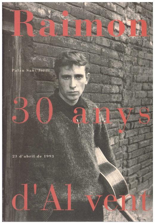 RAIMON 30 ANYS D'AL VENT | 9999900164442 | Llibres de Companyia - Libros de segunda mano Barcelona