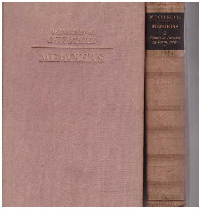 MEMORIAS.  Vol I:  Cómo se fraguó la tormenta. 1 VOL DOBLE | 9999900215144 | CHURCHILL S. WINSTON | Llibres de Companyia - Libros de segunda mano Barcelona