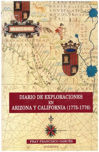 DIARIO DE EXPLORADORES EN ARIZONA Y CALIFORNIA (1775-1776) | 9999900218008 | Garces, Francisco Fray | Llibres de Companyia - Libros de segunda mano Barcelona
