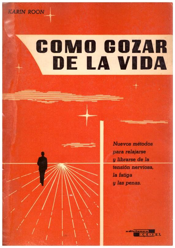 CÓMO GOZAR DE LA VIDA | 9999900091946 | Roon, Karin | Llibres de Companyia - Libros de segunda mano Barcelona
