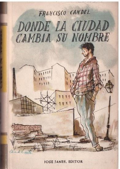 DONDE LA CIUDAD CAMBIA SU NOMBRE | 9999900225723 | Candel, Francisco | Llibres de Companyia - Libros de segunda mano Barcelona
