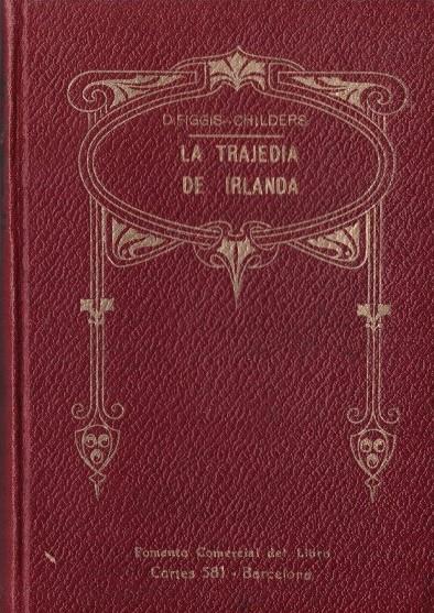 LA TRAJEDIA DE IRLANDA | 9999900162042 | Figgis, Darrel y Erskine Childers | Llibres de Companyia - Libros de segunda mano Barcelona