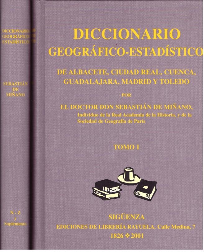 DICCIONARIO GEOGRÁFICO-ESTADÍSTICO 2 TOMOS | 9999900181197 | MIÑANO, SEBASTIAN DE | Llibres de Companyia - Libros de segunda mano Barcelona