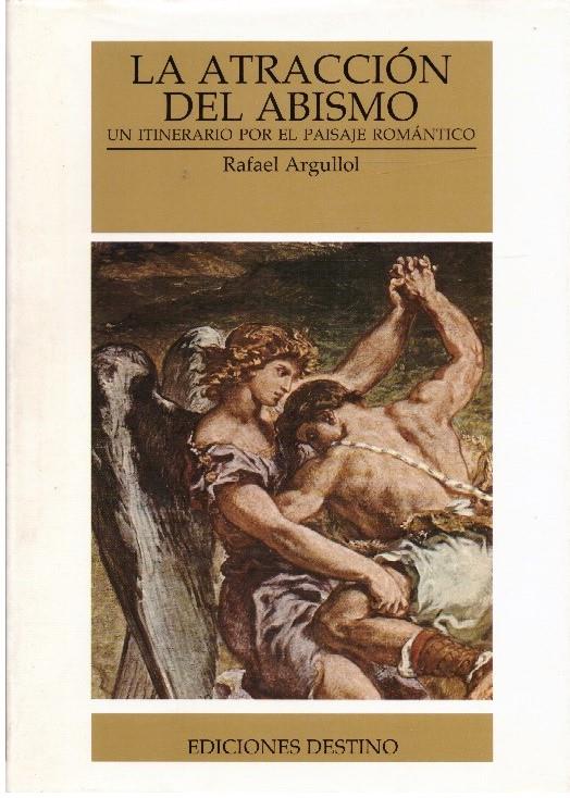 LA ATRACCIÓN DEL ABISMO | 9999900226577 | Argullol, Rafael | Llibres de Companyia - Libros de segunda mano Barcelona