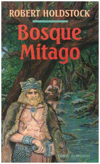 BOSQUE MITAGO | 9999900230185 | Holdstock, Robert | Llibres de Companyia - Libros de segunda mano Barcelona
