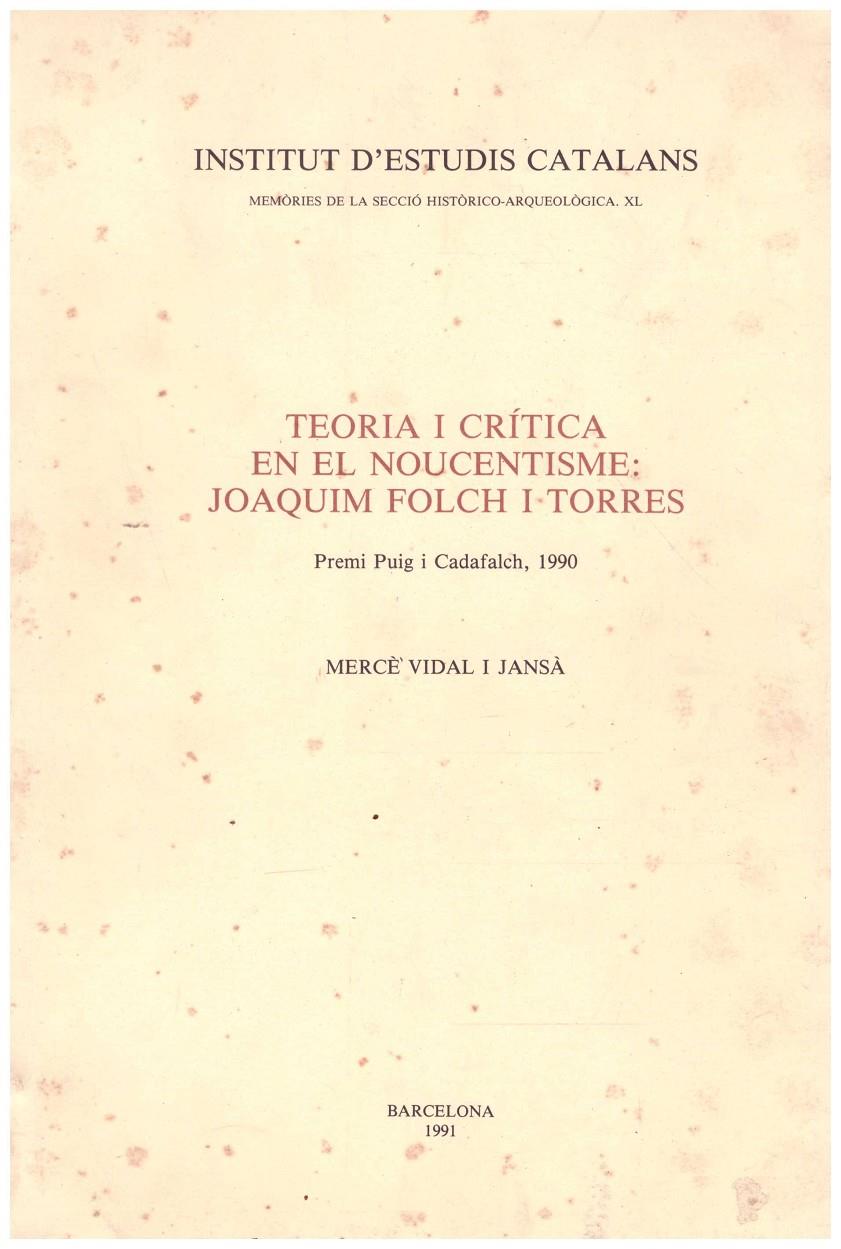 TEORIA I CRITICA EN EL NOUCENTISME:JOAQUIM FOLCH I TORRES | 9999900213065 | Jansa Vidal, Mercé | Llibres de Companyia - Libros de segunda mano Barcelona