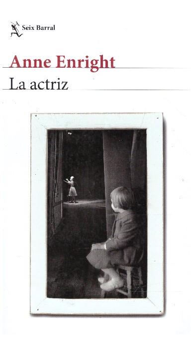 LA ACTRIZ | 9999900230109 | Enright, Anne | Llibres de Companyia - Libros de segunda mano Barcelona