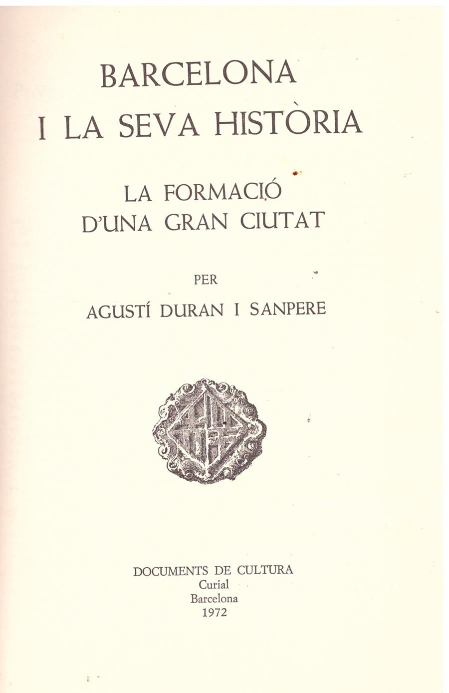 BARCELONA I LA SEVA HISTÒRIA. VOL I | 9999900207637 | Duran I  Sanpere, Agusti | Llibres de Companyia - Libros de segunda mano Barcelona