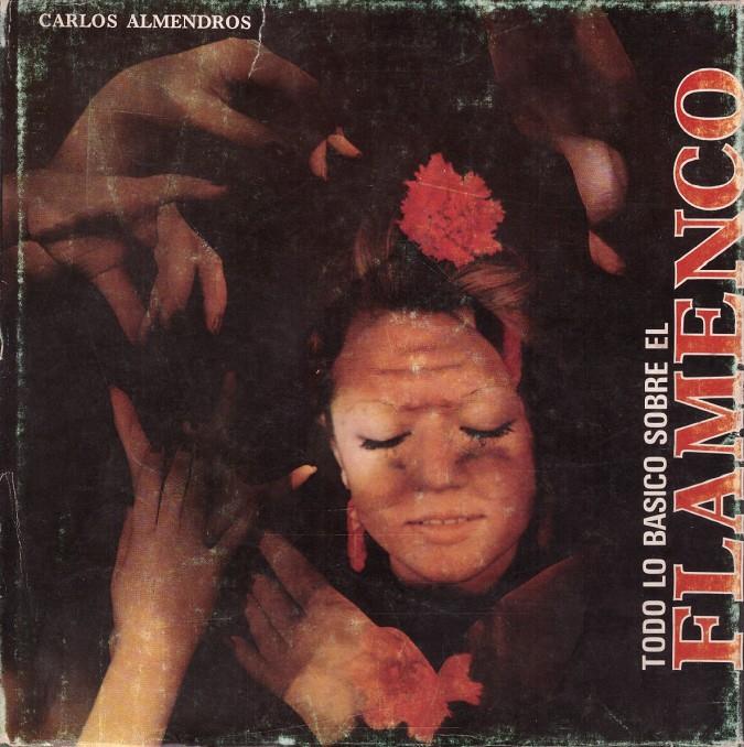 TODO LO BASICO SOBRE EL FLAMENCO | 9999900219326 | Almendros, Carlos | Llibres de Companyia - Libros de segunda mano Barcelona