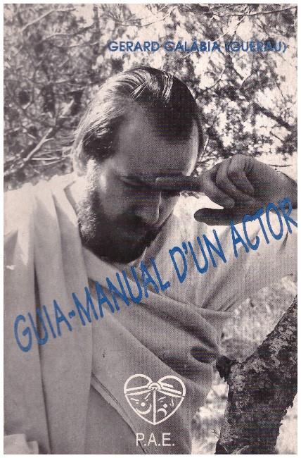 GUIA-MANUAL D'UN ACTOR | 9999900233001 | Calàbia, Gerard | Llibres de Companyia - Libros de segunda mano Barcelona