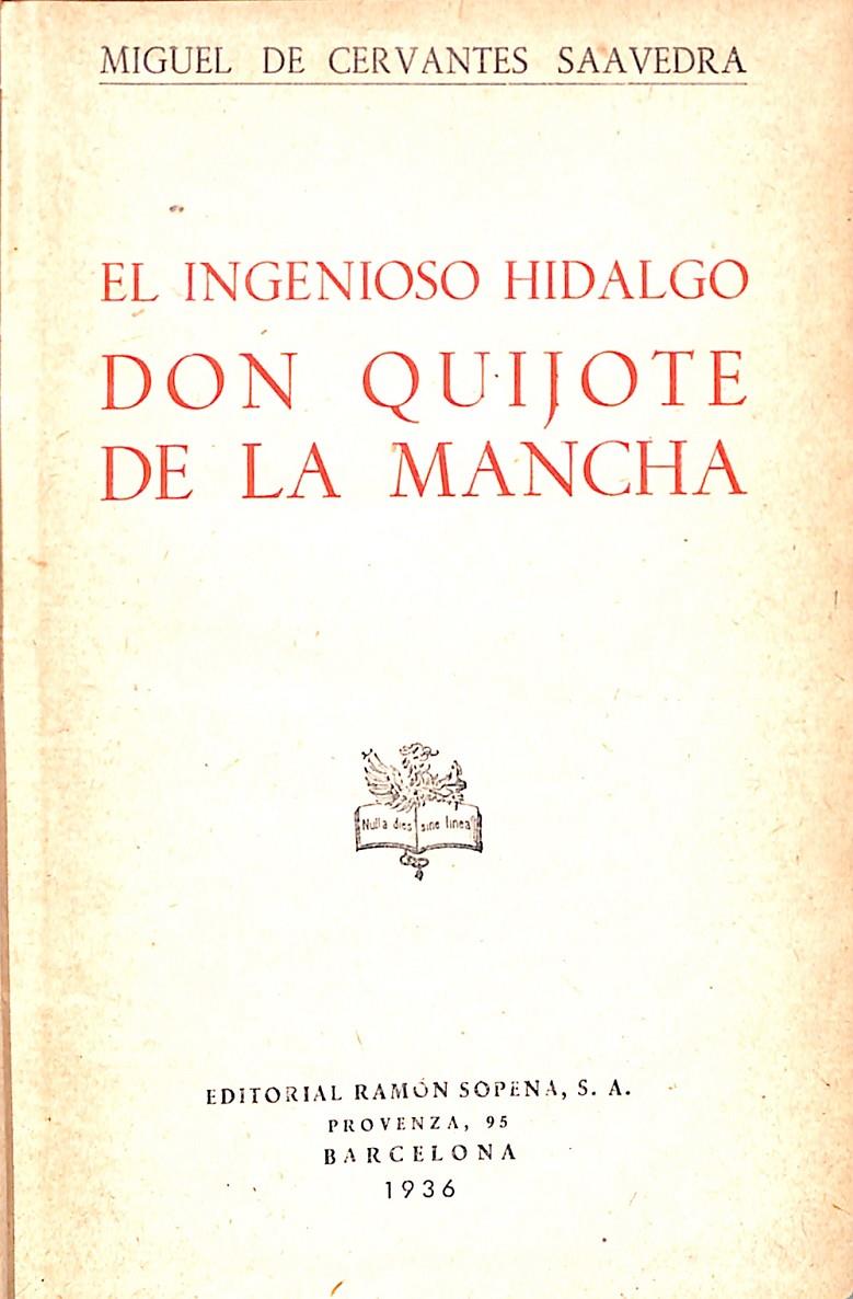 EL INGENIOSO HIDALGO DON QUIJOTE DE LA MANCHA | 9999900090499 | Cervantes, Miguel | Libros antiguos y de segunda mano con historia