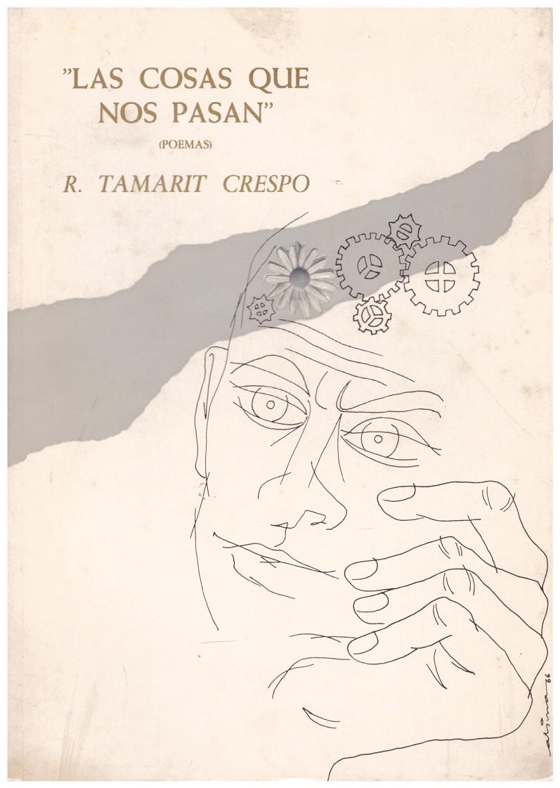 LAS COSAS QUE NOS PASAN. Poemas. | 9999900100921 | Tamarit Crespo, Rafael. | Llibres de Companyia - Libros de segunda mano Barcelona