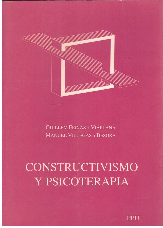 CONSTRUCTIVISMO Y PSICOTERAPIA | 9999900180954 | Feixas i Viaplana, Guillem / Villegas i Besora, Manuel | Llibres de Companyia - Libros de segunda mano Barcelona