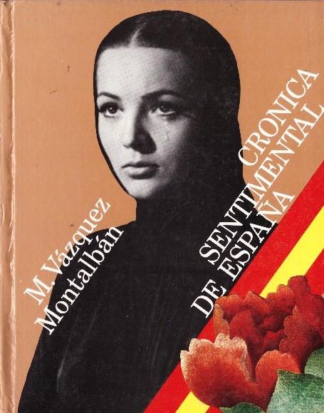 CRONICA SENTIMENTAL DE ESPAÑA | 9999900233568 | Vázquez Montalbán, Manuel | Llibres de Companyia - Libros de segunda mano Barcelona