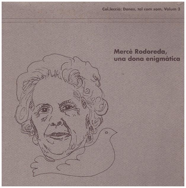 MERCÈ RODOREDA, UNA DONA ENIGMATICA | 9999900217353 | Llibres de Companyia - Libros de segunda mano Barcelona