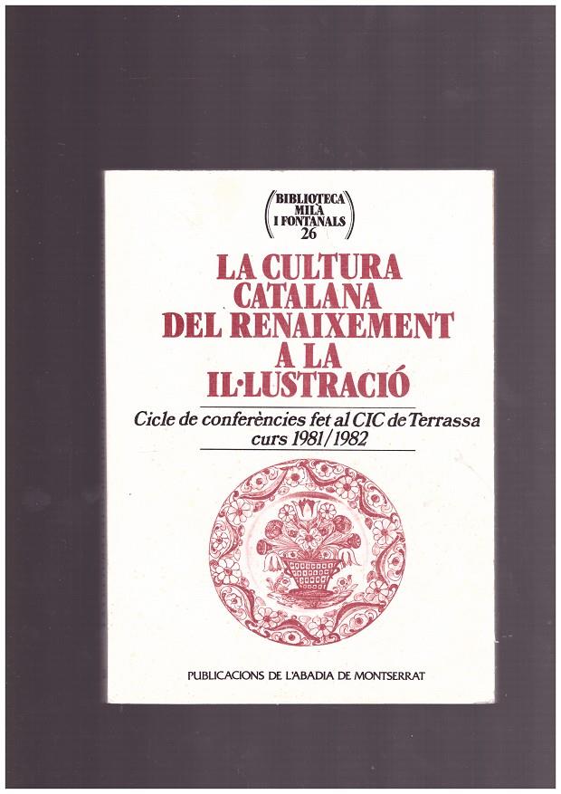 La cultura catalana del Renaixement a la I lustració | 9788478268252 | Llibres de Companyia - Libros de segunda mano Barcelona