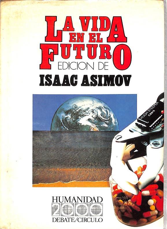 LA VIDA EN EL FUTURO | 9999900240207 | Asimov, Isaac | Llibres de Companyia - Libros de segunda mano Barcelona
