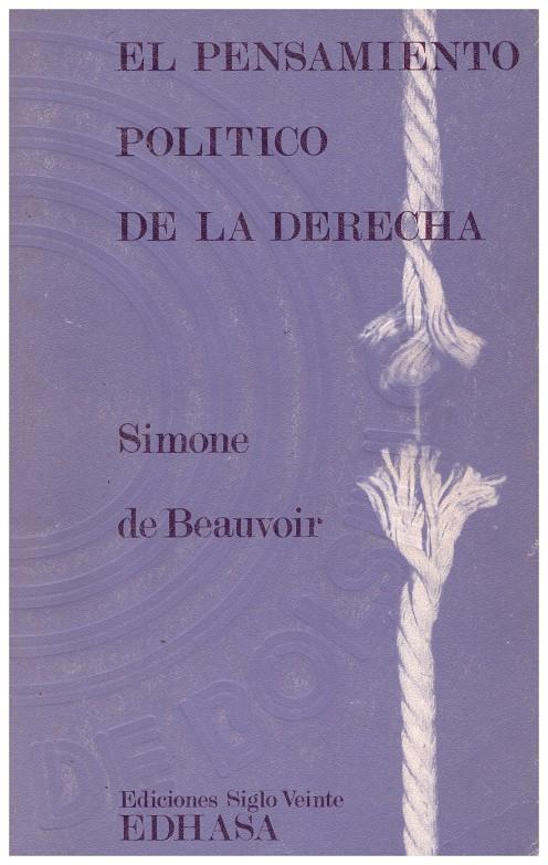 EL PENSAMIENTO POLITICO DE LA DERECHA | 9999900113136 | Beauvoir, Simone de | Llibres de Companyia - Libros de segunda mano Barcelona