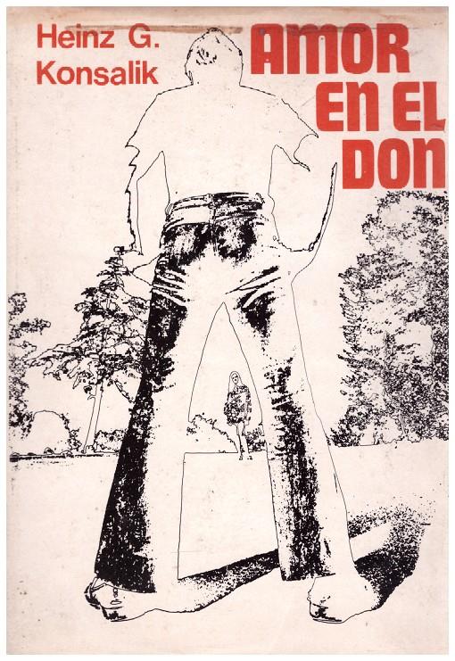 AMOR EN EL DON | 9999900122633 | Konsalik, Heinz G | Llibres de Companyia - Libros de segunda mano Barcelona