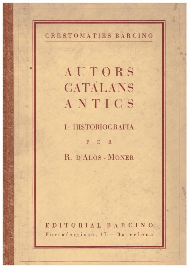 AUTORS CATALANS ANTICS, I: HISTORIOGRAFIA | 9999900148466 | D'Alòs-Moner, R | Llibres de Companyia - Libros de segunda mano Barcelona