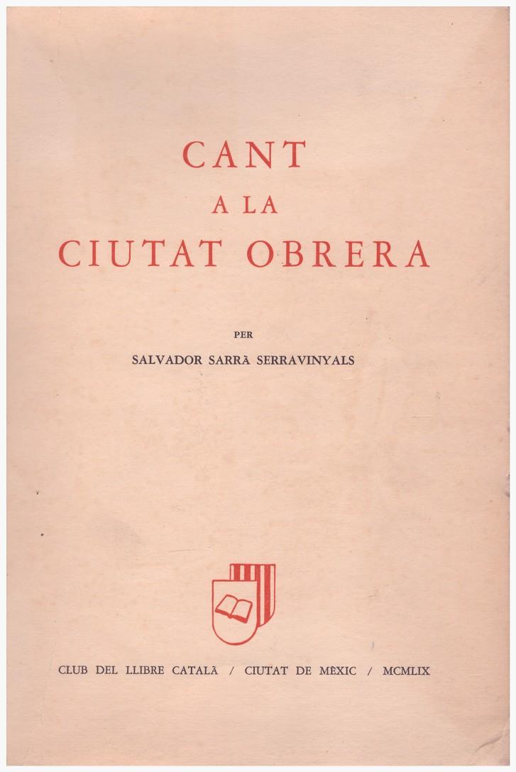 CANT A LA CIUTAT OBRERA | 9999900021394 | Sarrà Serravinyals, Salvador | Llibres de Companyia - Libros de segunda mano Barcelona