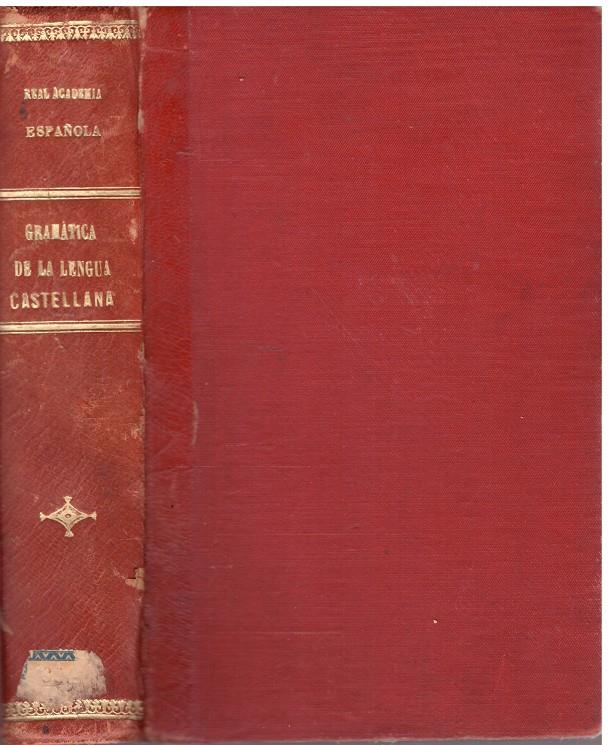 GRAMATICA DE LA LENGUA CASTELLANA POR LA REAL ACADEMIA ESPAÑOLA | 9999900212280 | Real Academia Española | Llibres de Companyia - Libros de segunda mano Barcelona