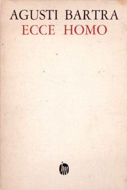 ECCE HOMO | 9999900230093 | Bartra, Agustí | Llibres de Companyia - Libros de segunda mano Barcelona