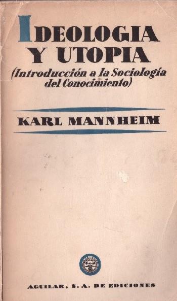 IDEOLOGIA Y UTOPIA | 9999900227284 | Mannheim, Karl | Llibres de Companyia - Libros de segunda mano Barcelona