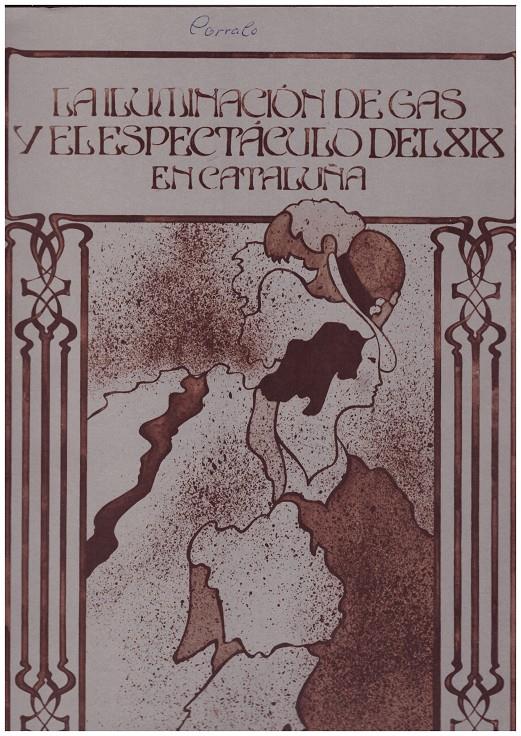 LA ILUMINACIÓN DE GAS Y EL ESPECTÁCULO DEL XIX EN CATALUÑA | 9999900177657 | SALVAT, RICARDO | Llibres de Companyia - Libros de segunda mano Barcelona