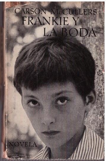 FRANKIE Y LA BODA | 9999900225716 | McCullers, Carson | Llibres de Companyia - Libros de segunda mano Barcelona