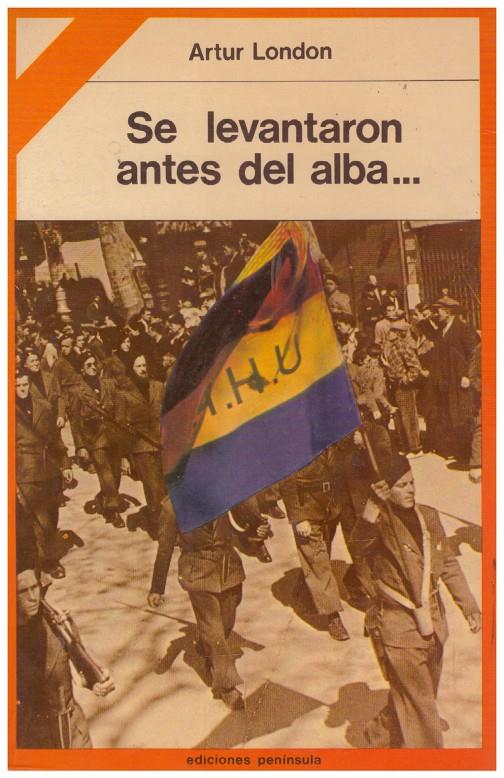 SE LEVANTARON ANTES DEL ALBA | 9999900115178 | London, Arthur | Llibres de Companyia - Libros de segunda mano Barcelona