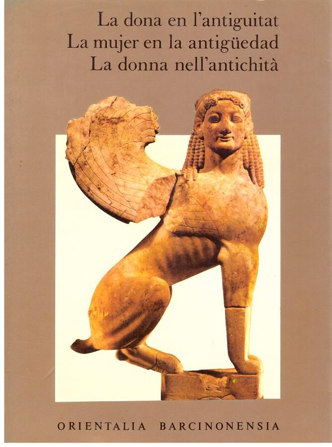 LA DONA EN L'ANTIGUITAT - LA MUJER EN LA ANTIGUEDAD - LA DONNA NELL'ANTICHITÀ | 9999900203295 | AA.VV | Llibres de Companyia - Libros de segunda mano Barcelona