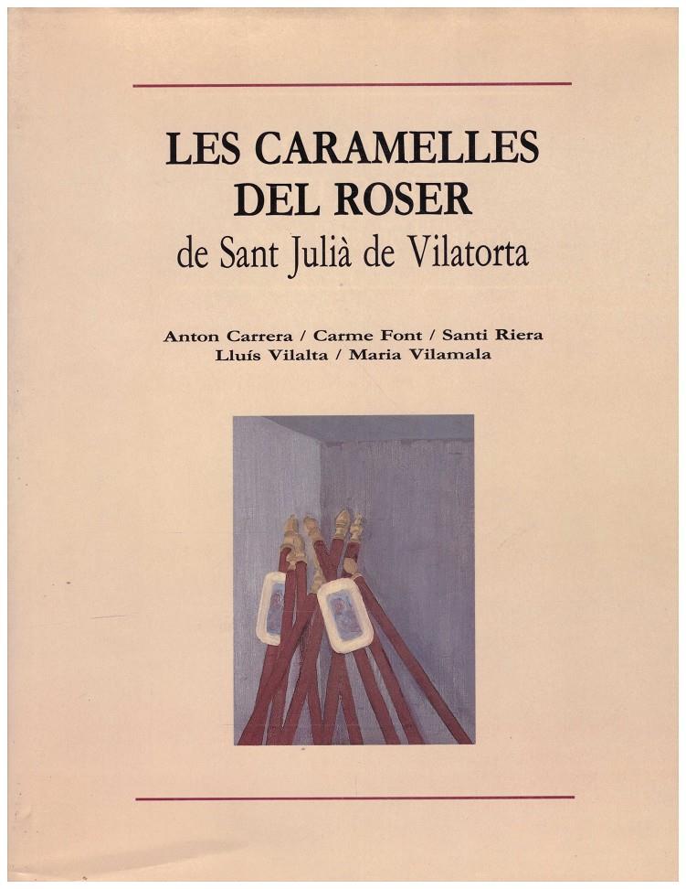 LES CARAMELLES DEL ROSER DE SANT JULIÀ DE VILATORTA | 9999900147506 | Varios Autores | Llibres de Companyia - Libros de segunda mano Barcelona