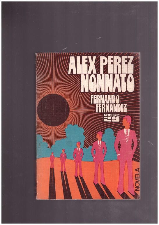 ALEX PEREZ NONNATO. | 9999900021950 | Fernandez Martorell, Fernando. | Llibres de Companyia - Libros de segunda mano Barcelona