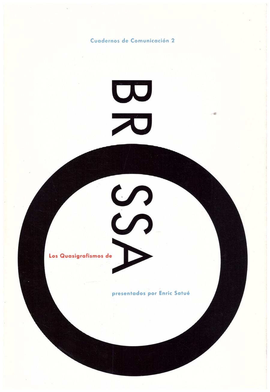 LOS QUASIGRAFISMOS DE BROSSA | 9999900200881 | Satué, Enric | Llibres de Companyia - Libros de segunda mano Barcelona