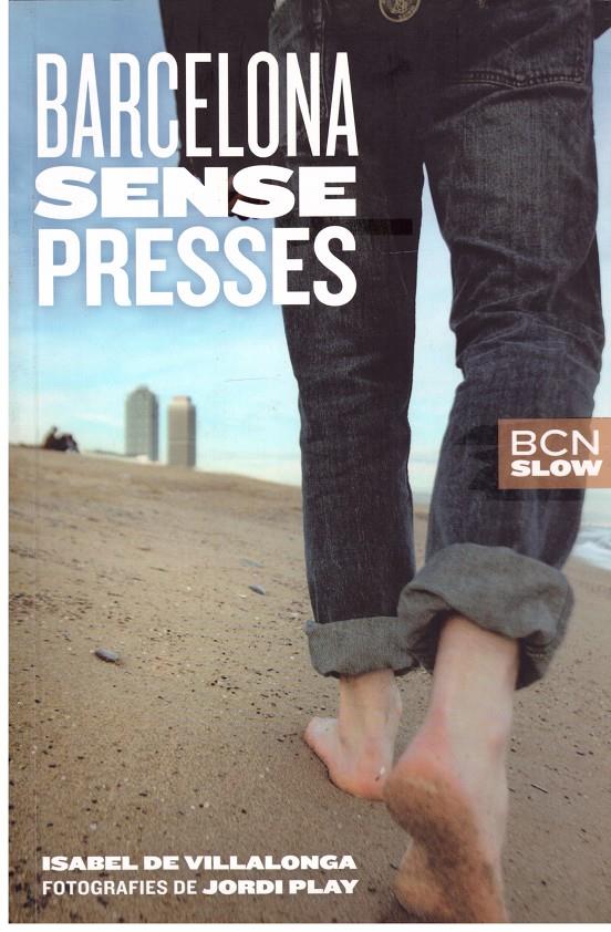 Barcelona sense presses | 9999900193978 | Villalonga Piera, Isabel de  | Llibres de Companyia - Libros de segunda mano Barcelona