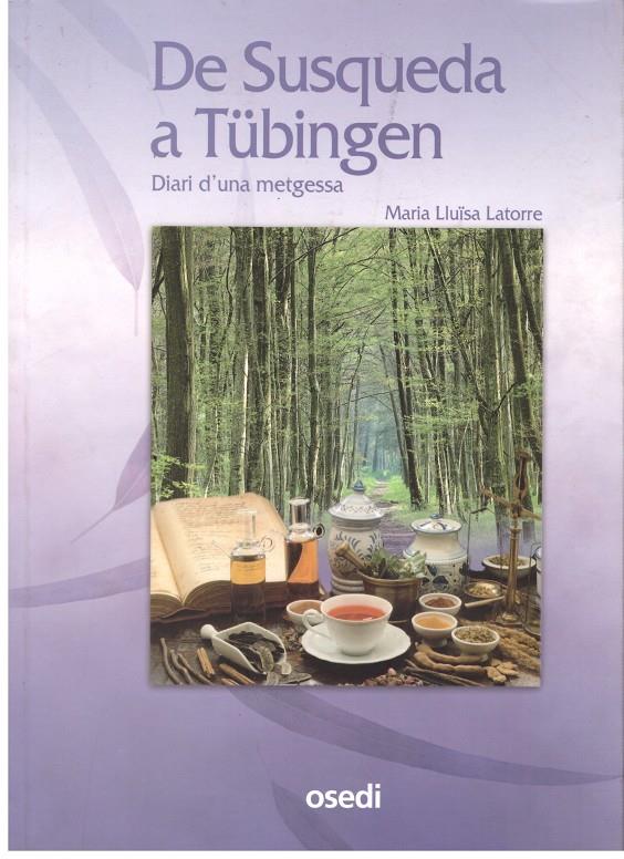 De Susqueda a Tübingen | 9999900189025 | Latorre Casellas, Maria Lluïsa | Llibres de Companyia - Libros de segunda mano Barcelona