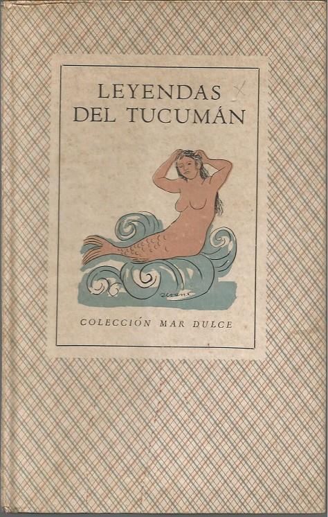 LEYENDAS DEL TUCUMÁN | 9999900208375 | Franco, Alberto | Llibres de Companyia - Libros de segunda mano Barcelona