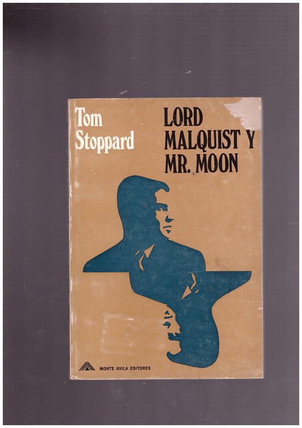 LORD MALQUIST Y MR. MOON. | 9999900021899 | Stoppard, Tom. | Llibres de Companyia - Libros de segunda mano Barcelona